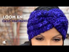 a woman wearing a blue knitted headband with the words loom knit oasis headband