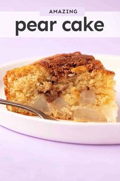 a close up of a piece of cake on a plate with the words amazing pear cake