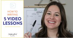 a woman holding a pen in front of a whiteboard with the words how to writing 5 video lessons