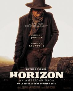 the poster for the movie horizon features an image of a man in a hat and coat