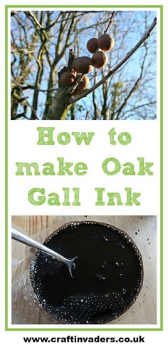 the words how to make oak gel ink on top of an image of a tree