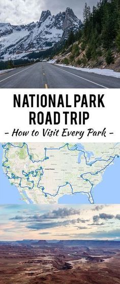 the national park road trip how to visit every park