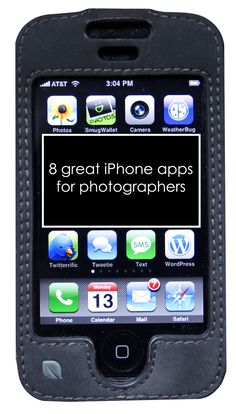 an iphone with the text 8 great iphone apps for photographers on it's screen