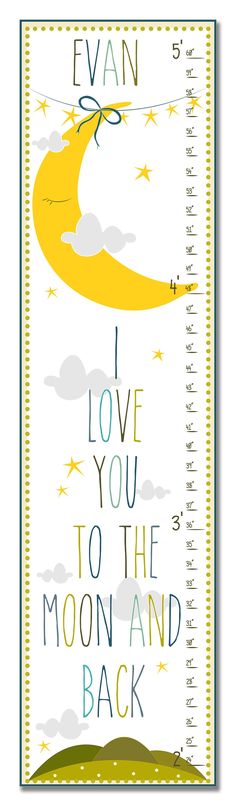 a growth chart with the words i love you to the moon and back on it