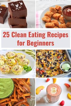 25 clean eating recipes for beginners that are easy to make and great for the whole family