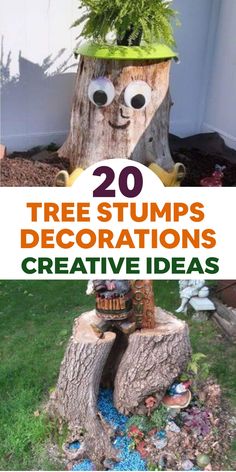 the words 20 tree stumps decorations creative ideas