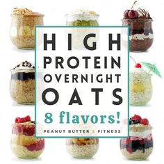 high protein overnight oats 8 flavors in mason jars with text overlay that says 8 flavors