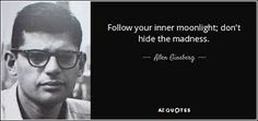 a man with glasses and a quote on it that says follow your inner moonlight, don't hide the madness