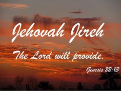 a sunset with the words, dehquad irred the lord will provide