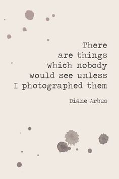 a quote from the famous author, jane arbus