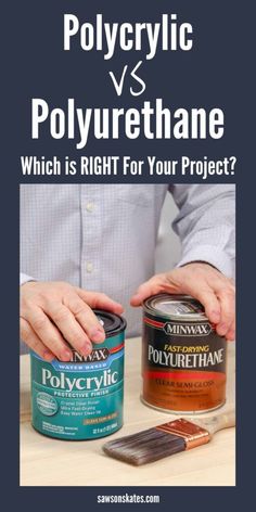 two people holding paint cans with the words polycylic vs polyurephane which is right for your project?