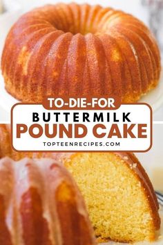 a close up of a bundt cake with the words to die - for buttermilk pound cake