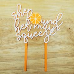 a cake topper with the words life, befrund, and squeeze on it