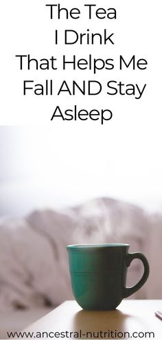 The Tea I've Been Drinking to Help Me Fall Asleep + Stay Asleep - Ancestral Nutrition Ancestral Nutrition, Natural Remedies For Insomnia, How To Stop Snoring, Natural Tea, Ways To Sleep, How To Sleep Faster, Slaap Lekker, Sleep Remedies, Natural Sleep Remedies