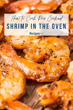 shrimp in the oven with text overlay that reads how to cook pre cooked shrimp in the oven