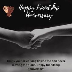 two hands holding each other with the words happy friendship anniversary written on it in white