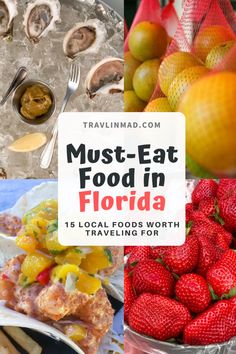 food is shown with the words must - eat food in florida