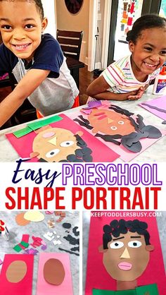 two children making paper faces with the words easy preschool shape portrait on them and an image of