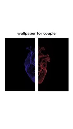 two images with the words wallpaper for couple in red and blue on black background