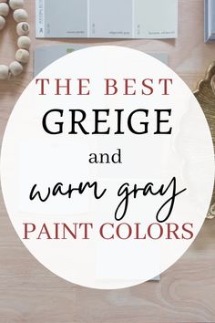 the best greige and warm gray paint colors for walls, floors, windows