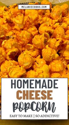 homemade cheesy popcorn is the perfect appetizer to make for your next party