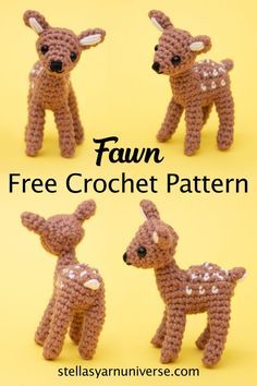 four crocheted deers are shown with the words fawn, free crochet pattern