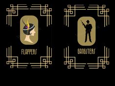 two different types of art deco posters on black paper with gold and white text that reads flappers, gangster