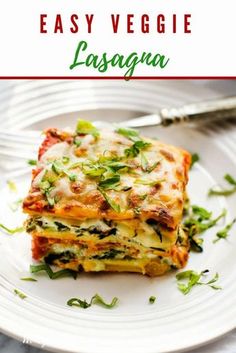 lasagna on a white plate with text overlay that reads easy veggie lasagna