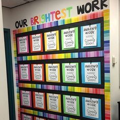 a colorful bulletin board with the words our brightest work on it