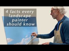 an older man is painting with the words 4 fact's every landscape painter should know