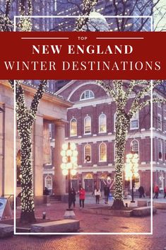 the front cover of new england winter destinations, with people walking through it and christmas lights on trees