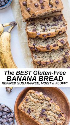 the best gluten - free banana bread recipe is made with fresh bananas and chocolate chips