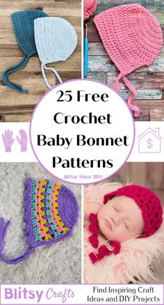 crochet baby bonnet patterns with text that reads 25 free crochet baby bonnet patterns