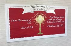 a red and white bulletin board with the words we see jesus at the euchatist