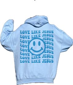 Blue Hoodie With Screen Print, Casual Hooded Hoodie With Screen Print, Casual Hooded Sweatshirt With Screen Print, Casual Fleece Hoodie With Screen Print, Long Sleeve Fleece Hoodie With Screen Print, Christian Merch, Jesus Sweatshirts, Love Like Jesus, Christian Apparel