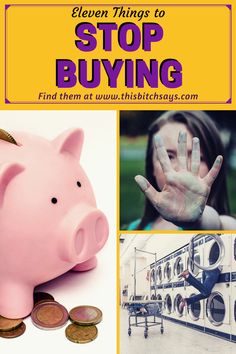 a pink piggy bank with the words eleven things to stop buying