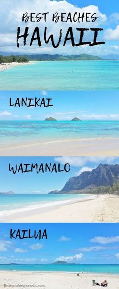 four different pictures with the words best beaches in hawaii