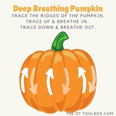 an orange pumpkin with arrows pointing to it's side and the words deep breathing pumpkin