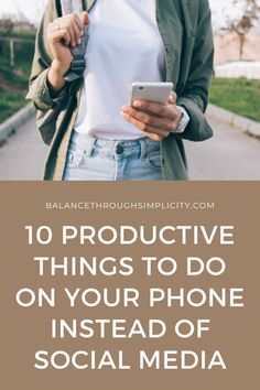 These days we rely on our phones for so much. To take photos, connect us with friends, inform us about the world and to play games on plus so much more. Instead of wasting time, here are 10 productive things to do on your phone instead of social media. #intentionalliving #livewithintention #productivitytips #productivity #timemanagement #habitsandroutines #minimalism #minimalistliving #simplify #simpleliving Instead Of Social Media, Instead Of Scrolling, Minimalism Lifestyle, Intentional Parenting, Productive Things To Do, Development Activities, Productivity Tips, Live Simply