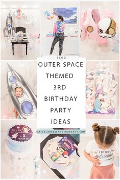 a collage of photos with the words outer space themed 3rd birthday party ideas