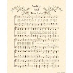 an old sheet music score with the words softly and tender