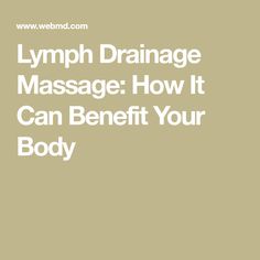 Lymph Drainage Massage: How It Can Benefit Your Body Manual Lymph Drainage, Kefir Benefits, Lymph Drainage Massage, Drainage Massage, Human Body Temperature, Lymph Fluid, Venous Insufficiency, Lymph Drainage