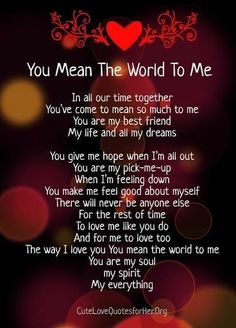 a poem that says you mean the world to me