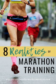 a woman running on the street with headphones in her ears and text reading 8 realities of marathon training