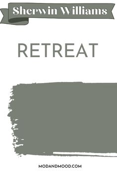 sherylin williams's retreat is shown with the words, sherylin williams's retreat