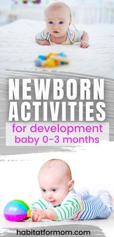 newborn activities for development and baby 0 - 3 months with text overlaying the image