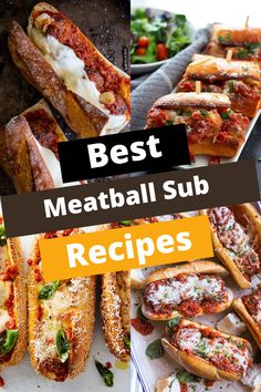 the best meatball sub recipes are on display in this collage with text overlay