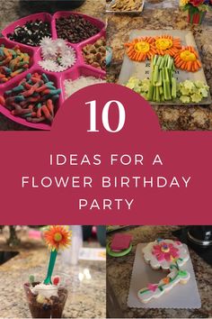 the top ten birthday party ideas for a flower birthday party with lots of flowers and cookies