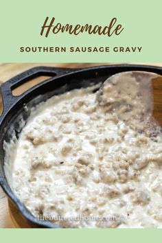 homemade southern sausage gravy in a cast iron skillet