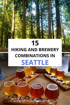 beer tasting in seattle with the words hiking and brewery combinations in seattle